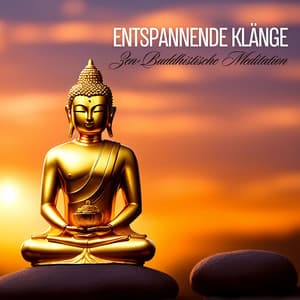 Entspannende Klänge: Zen-Buddhistische Meditation und Heilende Melodien für Inneren Frieden - Meister der Entspannung und Meditation