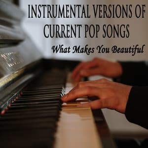 Instrumental Versions of Current Pop Songs: What Makes You Beautiful - The O'Neill Brothers Group