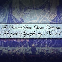 Mozart: Symphony No. 41 - Wolfgang Amadeus Mozart