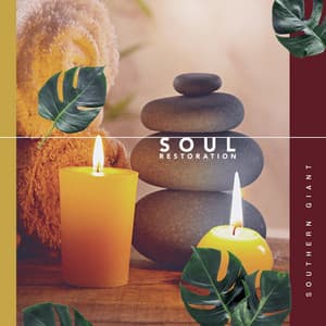 Soul Restoration - Southern Giant