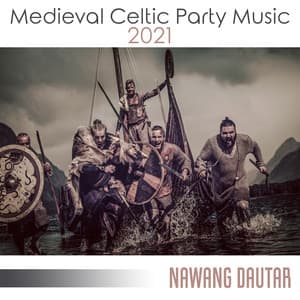 Medieval Celtic Party Music 2021 - Nawang Dautar