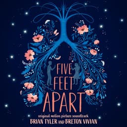 Five Feet Apart - Brian Tyler