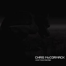 Exit to Extinction - Chris McCormack