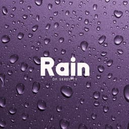 Rain of Serenity: Ultimate Rain Sounds Relaxation Mix - Water Sounds Music Zone