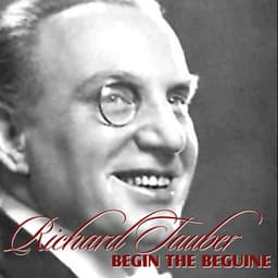 Begin The Beguine - Richard Tauber