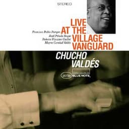 Live At The Village Vanguard - Chucho Valdés