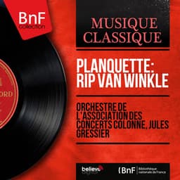 Planquette: Rip Van Winkle - Robert Planquette