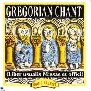 Gregorian Chant - Liber usualis Missae et offici - Chœur des Moines de l'Abbaye Saint-Pierre de Solesmes
