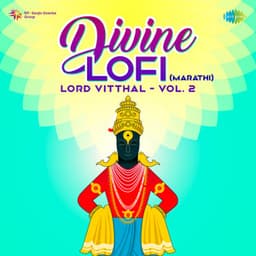 Divine Lofi - Lord Vitthal, Vol. 2 - Bhimsen Joshi