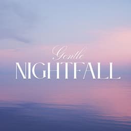 Gentle Nightfall - Deep Sleep Hypnosis Masters