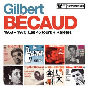 1968 - 1970 : Les 45 tours + Raretés - Gilbert Bécaud