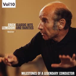 Milestones of a Legendary Conductor: Erich Leinsdorf, Vol. 10 - Gustav Mahler