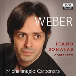 Weber: Piano Sonatas - Carl Maria von Weber