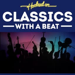 Hooked On Classics With A Beat - London Concert Orchestra