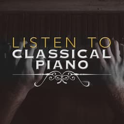 Listen to Classical Piano - Classical Piano