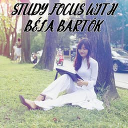 Study Focus With Béla Bartók - Vintage Classicals Night Records