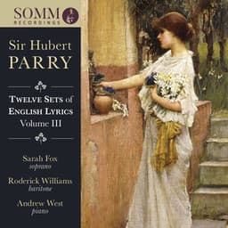 Parry: 12 Sets of English Lyrics, Vol. 3 - Hubert Parry