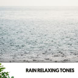 Rain Relaxing Tones: Melodies from the heavens - Música Relajante Para Leer