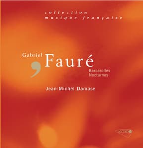 Faure-Barcarolles-Nocturnes - Gabriel Fauré