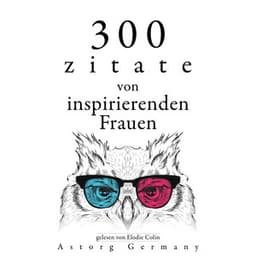 300 Zitate von inspirierenden Frauen - Anne Frank
