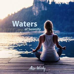 Waters of Serenity - Alisa Woody