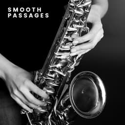Smooth Passages - Relaxing Piano Jazz
