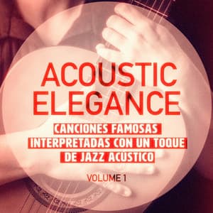 Elegancia Acùstica, Vol. 1 - Romanticos De La Guitarra