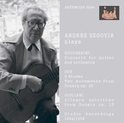 Segovia Plays Boccherini, Sor & Giuliani - Andrés Segovia