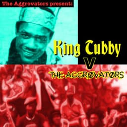 The Aggrovators V King Tubby - King Tubby