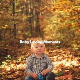 Baby Loving Moments - Bedtime Lullabies