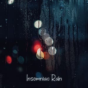 Insomniac Rain: Calming Sleep Background with Raindrops - Melatonin Monk