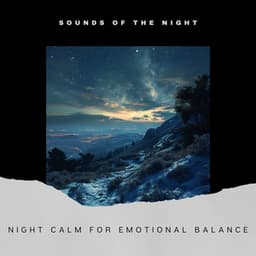Night Calm for Emotional Balance - Sounds of the Night