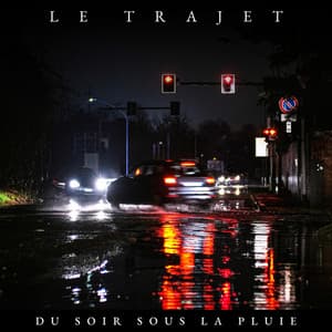 Le Trajet du Soir sous la Pluie - Chute de Pluie