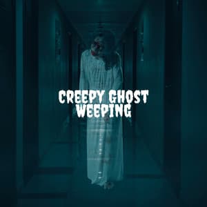 Creepy Ghost Weeping - Creepy Sound Effects