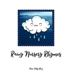Rainy Nursery Rhymes: Music Box Soother - Basic Baby Sleep