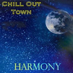 Harmony - Chill Out Town