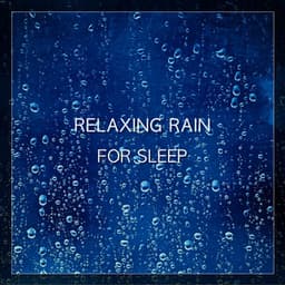 Relaxing Rain for Sleep - Deep Sleep