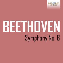 Beethoven: Symphony No. 6 - Ludwig van Beethoven