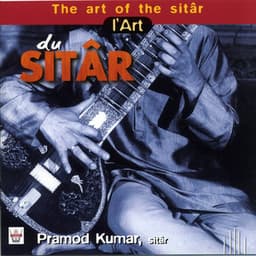L'art du sitar - Pramod Kumar