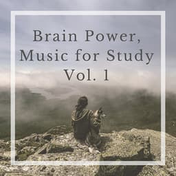 Brain Power, Music for Study Vol. 1 - Meditway