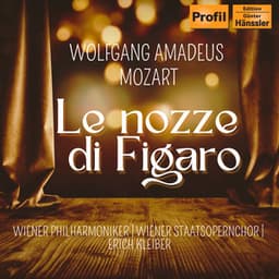 Le nozze di Figaro / The Marriage of Figaro - Wolfgang Amadeus Mozart