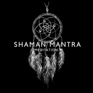 Shaman Mantra Meditation: Old Drums Rythms, Mantra Trance - Meditative Mantra Zone