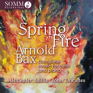 Spring Fire - Arnold Bax