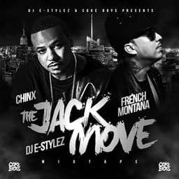 The Jack Move - French Montana