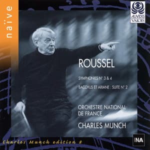 Roussel: Symphonies Nos. 3 & 4 - Suite No. 2 from Bacchus et Ariane - Albert Roussel
