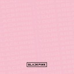 BLACKPINK IN YOUR AREA - BLACKPINK