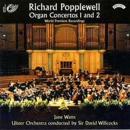 Popplewell: Organ Concertos Nos. 1 & 2 - Richard Popplewell