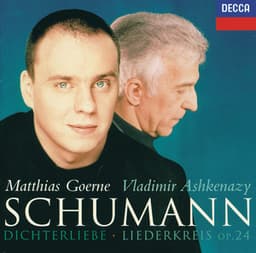 Schumann: Dichterliebe; Liederkreis - Robert Schumann