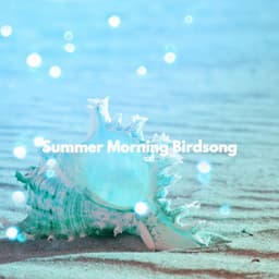 Summer Morning Birdsong - Música para Oficinas Clasico