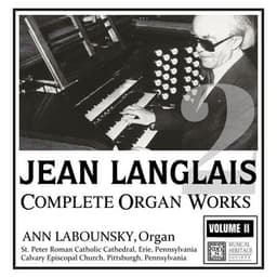 Langlais: The Complete Organ Works, Vol. II - Jean Langlais